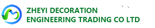 ZHEYI DECORATION ENGINEERING  TRADING CO LTD